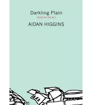 Darkling Plain: Texts for the Air
