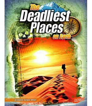 The Deadliest Places on Earth