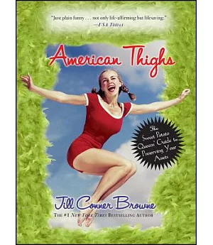 American Thighs: The Sweet Potato Queens’ Guide to Preserving Your Assets