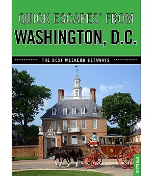 Quick Escapes from Washington, D.C.: The Best Weekend Getaways