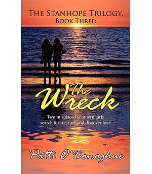 The Wreck: Two Misplaced Southern Girls Search for Treasure and Discover Love
