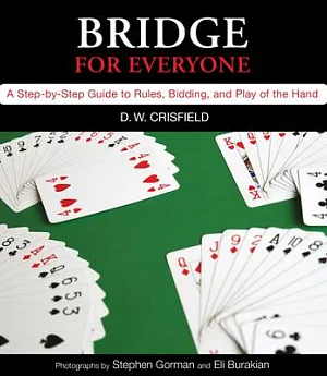 Knack Bridge for Everyone: A Step-by-Step Guide to Rules, Bidding, and Play of the Hand