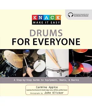 Knack Drums for Everyone: A Step-by-step Guide to Equipment, Beats, and Basics
