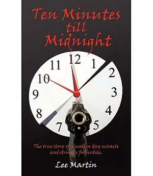 Ten Minutes Till Midnight
