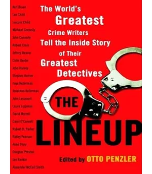 The Lineup: The World’s Greatest Crime Writers Tell the Inside Story of Their Greatest Detectives, Library Edition