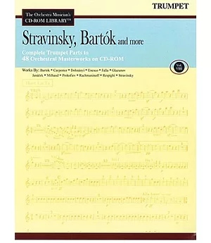 Stravinsky, Bartok and More: The Orchestra Musician’s Library - Trumpet