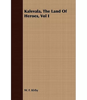 Kalevala, The Land of Heroes