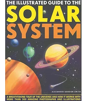 The Illustrated Guide to the Solar System