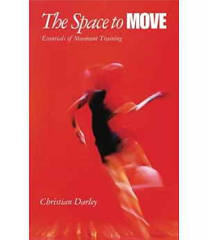 The Space to Move: Essentials of Movement Training