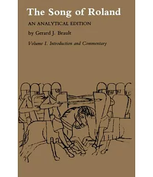 The Song of Roland: An Analytical Introduction and Commentary