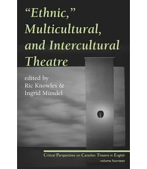 Ethnic, Multicultural, and Intercultural Theatre