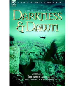 Darkness & Dawn: The After Glow