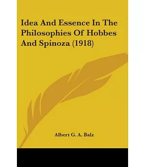 Idea And Essence In The Philosophies Of Hobbes And Spinoza