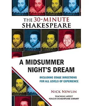 A Midsummer Night’s Dream: The 30-Minute Shakespeare