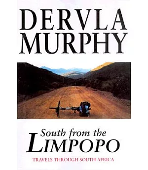 South from the Limpopo: Travels Through South Africa