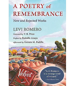 A Poetry of Remembrance: New and Rejected Works