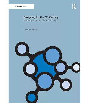 Designing for the 21st Century: Interdisciplinary Methods and Findings