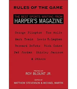 Rules of the Game: The Best Sports Writing from Harper’s Magazine