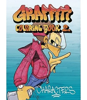 Graffiti Adult Coloring Book: Characters