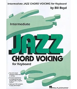Intermediate Jazz Chord Voicing for Keyboard: By Bill Boyd