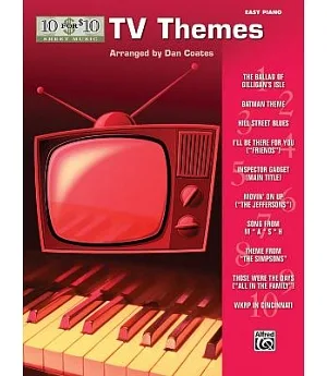 10 for $10 Sheet Music TV Themes: Easy Piano Solos