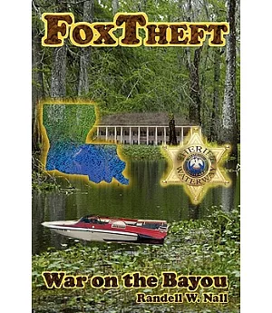 Foxtheft: War on the Bayou