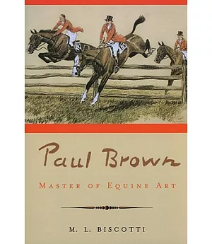 Paul Brown: Master of Equine Art