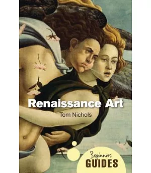 Renaissance Art: A Beginner’s Guide