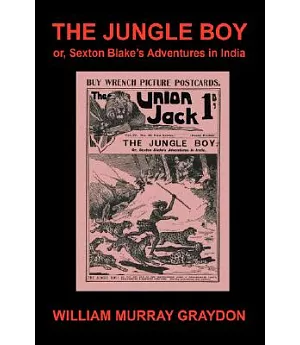 The Jungle Boy or, Sexton Blake’s Adventures in India