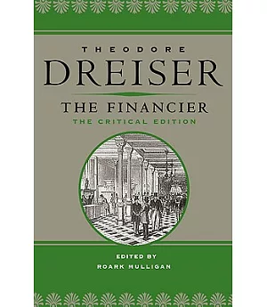The Financier: The Critical Edition