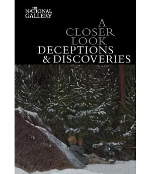 A Closer Look: Deceptions and Discoveries
