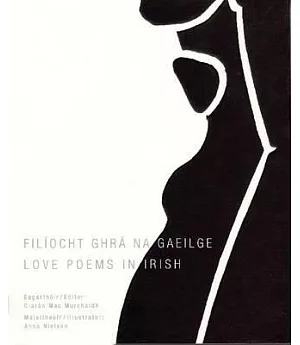 Filiocht Ghra Gaeilge: Love Poems in Irish