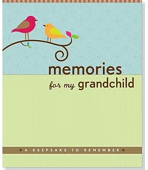 Memories for My Grandchild: A Keepsake to Remember