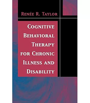 Cognitive Behavioral Therapy for Chronic Illness And Disability