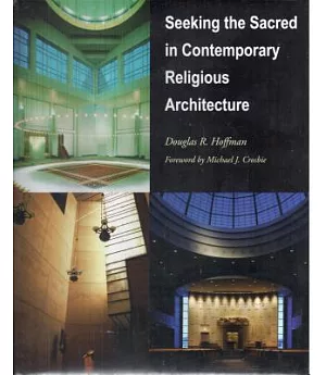 Seeking the Sacred in Contemporary Religious Architecture