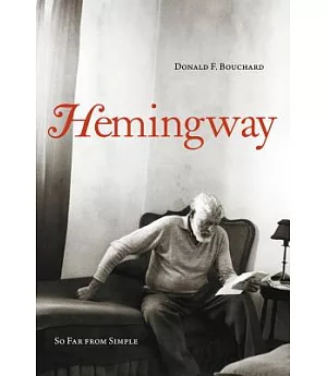 Hemingway: So Far from Simple
