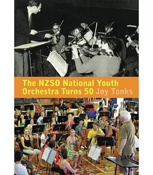 The NZSO National Youth Orchestra: Fifty Years and Beyond
