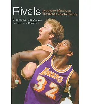 Rivals: Legendary Matchups That Made Sports History