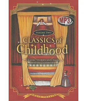Classics of Childhood: Classic Stories and Tales Read by Celebrities, Library Edition