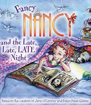 Fancy Nancy and the Late, Late, Late Night