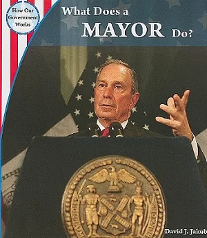 What Does a Mayor Do?