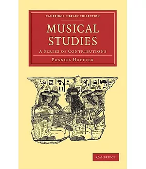 Musical Studies: A Series of Contributions