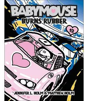 Babymouse 12: Burns Rubber