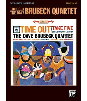 Time Out - the Dave Brubeck Quartet: 50th Anniversary (Piano Solos)