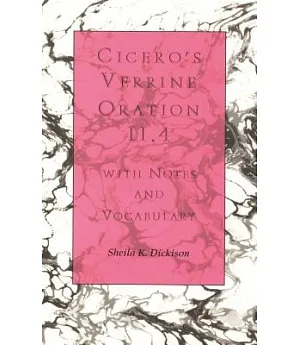 Cicero’s Verrine Oration Ii.4: With Notes and Vocabulary
