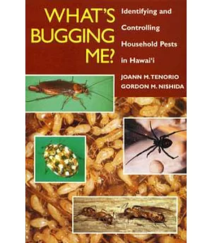 What’s Bugging Me?: Identifying and Controlling Household Pests in Hawai’I