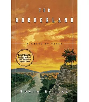 The Borderland: A Novel of Texas