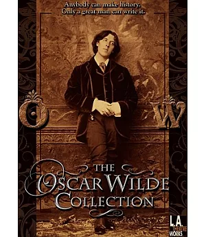The Oscar Wilde Collection: Lady Windermere’s Fan, a Woman of No Importance, an Ideal Husband and the Importance of Being Earnes