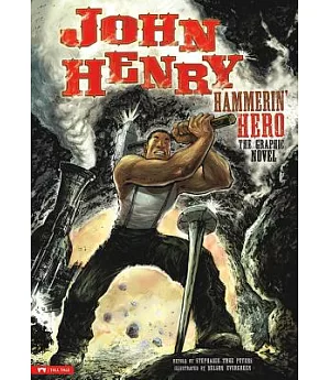John Henry, Hammerin’ Hero: The Graphic Novel
