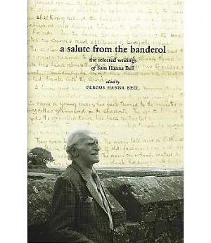 A Salute from the Banderol: The Selected Writings of Sam Hanna Bell